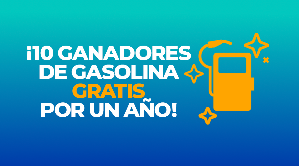 ¡10 GANADORES DE GASOLINA GRATISPOR UN AÑO!